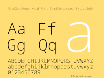 Noto Sans Mono SemiCondensed ExtraLight Nerd Font Complete Version 2.000;GOOG;noto-source:20170915:90ef993387c0; ttfautohint (v1.7) Font Sample
