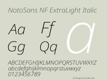 Noto Sans ExtraLight Italic Nerd Font Complete Windows Compatible Version 2.000;GOOG;noto-source:20170915:90ef993387c0; ttfautohint (v1.7) Font Sample