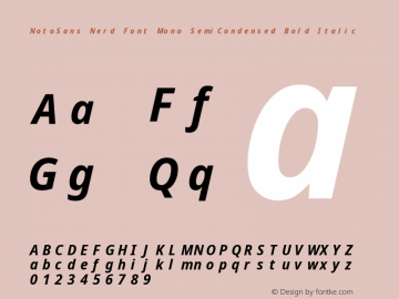 Noto Sans SemiCondensed Bold Italic Nerd Font Complete Mono Version 2.000;GOOG;noto-source:20170915:90ef993387c0; ttfautohint (v1.7) Font Sample