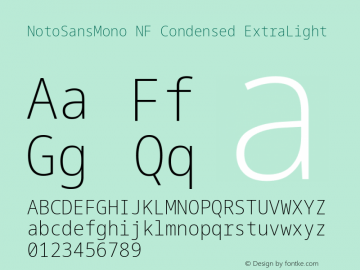 Noto Sans Mono Condensed ExtraLight Nerd Font Complete Windows Compatible Version 2.000;GOOG;noto-source:20170915:90ef993387c0; ttfautohint (v1.7)图片样张