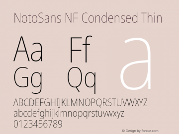 Noto Sans Condensed Thin Nerd Font Complete Windows Compatible Version 2.000;GOOG;noto-source:20170915:90ef993387c0; ttfautohint (v1.7) Font Sample
