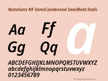 Noto Sans SemiCondensed SemiBold Italic Nerd Font Complete Windows Compatible Version 2.000;GOOG;noto-source:20170915:90ef993387c0; ttfautohint (v1.7)图片样张