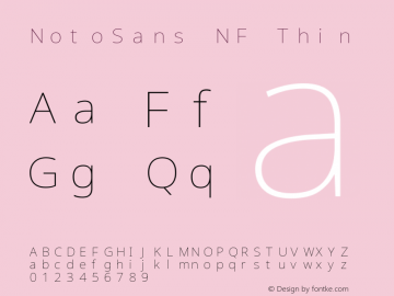 Noto Sans Thin Nerd Font Complete Mono Windows Compatible Version 2.000;GOOG;noto-source:20170915:90ef993387c0; ttfautohint (v1.7)图片样张