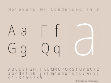 Noto Sans Condensed Thin Nerd Font Complete Mono Windows Compatible Version 2.000;GOOG;noto-source:20170915:90ef993387c0; ttfautohint (v1.7)图片样张