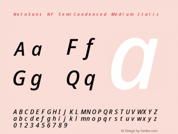 Noto Sans SemiCondensed Medium Italic Nerd Font Complete Mono Windows Compatible Version 2.000;GOOG;noto-source:20170915:90ef993387c0; ttfautohint (v1.7) Font Sample