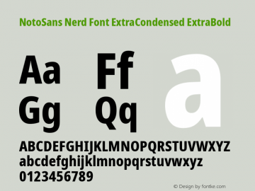 Noto Sans ExtraCondensed ExtraBold Nerd Font Complete Version 2.000;GOOG;noto-source:20170915:90ef993387c0; ttfautohint (v1.7) Font Sample