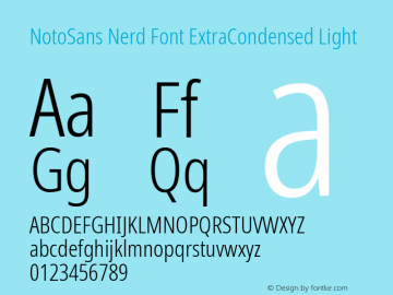 Noto Sans ExtraCondensed Light Nerd Font Complete Version 2.000;GOOG;noto-source:20170915:90ef993387c0; ttfautohint (v1.7) Font Sample