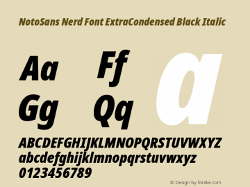 Noto Sans ExtraCondensed Black Italic Nerd Font Complete Version 2.000;GOOG;noto-source:20170915:90ef993387c0; ttfautohint (v1.7) Font Sample