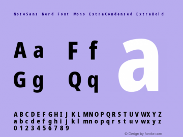 Noto Sans ExtraCondensed ExtraBold Nerd Font Complete Mono Version 2.000;GOOG;noto-source:20170915:90ef993387c0; ttfautohint (v1.7)图片样张