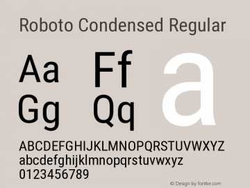 Roboto Condensed Regular Version 2.001047; 2014 Font Sample