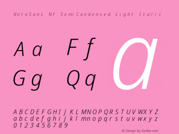 Noto Sans SemiCondensed Light Italic Nerd Font Complete Mono Windows Compatible Version 2.000;GOOG;noto-source:20170915:90ef993387c0; ttfautohint (v1.7)图片样张