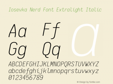Iosevka Term Extralight Italic Nerd Font Complete 1.14.0; ttfautohint (v1.7.9-c794) Font Sample
