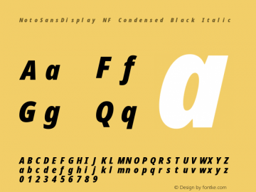 Noto Sans Display Condensed Black Italic Nerd Font Complete Mono Windows Compatible Version 2.000;GOOG;noto-source:20170915:90ef993387c0; ttfautohint (v1.7)图片样张