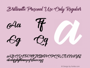 Brilliantte Presonal Use Only Version 1.00;January 12, 2019;FontCreator 11.0.0.2408 32-bit Font Sample