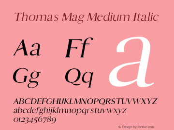 Thomas Mag Medium Italic Version 1.0 Font Sample