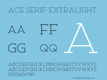 Ace Serif ExtraLight Version 1.002;Fontself Maker 2.3.4 Font Sample