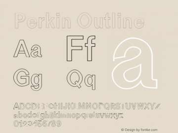 Perkin Outline Version 1.0 Font Sample