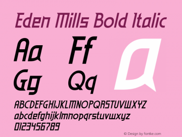 Eden Mills Bold Italic Version 4.000图片样张