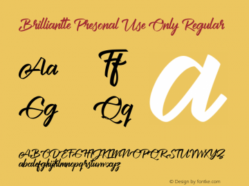 Brilliantte Presonal Use Only Version 1.00;January 13, 2019;FontCreator 11.0.0.2408 32-bit Font Sample
