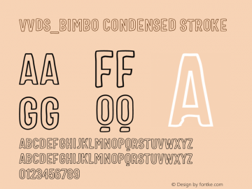 VVDS_Bimbo Condensed Stroke Version 1.000;PS 001.000;hotconv 1.0.88;makeotf.lib2.5.64775 Font Sample