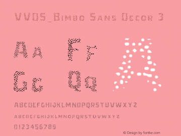 VVDS_Bimbo Sans Decor 3 Version 1.000;PS 001.000;hotconv 1.0.88;makeotf.lib2.5.64775 Font Sample