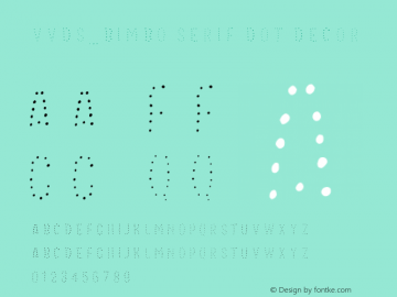 VVDS_Bimbo Serif Dot Decor Version 1.000 Font Sample