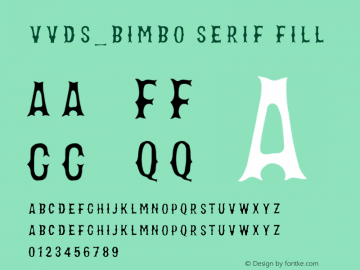 VVDS_Bimbo Serif Fill Version 1.000;PS 001.000;hotconv 1.0.88;makeotf.lib2.5.64775 Font Sample