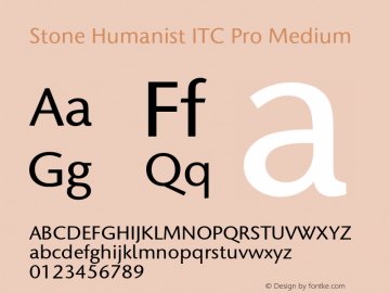 StoneHumanistITCPro-Medium Version 1.000 Font Sample