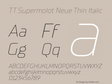 TT Supermolot Neue Thin Italic Version 1.000;YWFTv17 Font Sample