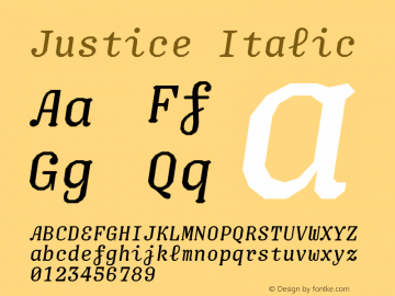 Justice-Italic Version 1.000;PS 001.000;hotconv 1.0.88;makeotf.lib2.5.64775图片样张