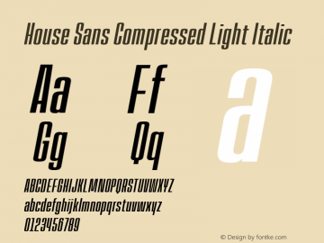 House Sans Comp Light Ita Version 1.000;PS 001.000;hotconv 1.0.88;makeotf.lib2.5.64775;YWFTv17 Font Sample
