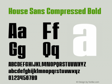 House Sans Compressed Bold Version 1.000;PS 001.000;hotconv 1.0.88;makeotf.lib2.5.64775;YWFTv17图片样张