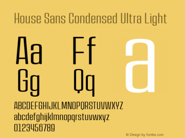 House Sans Cond UltLt Version 1.000;PS 001.000;hotconv 1.0.88;makeotf.lib2.5.64775;YWFTv17 Font Sample