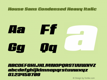 House Sans Cond Heavy Ita Version 1.000;PS 001.000;hotconv 1.0.88;makeotf.lib2.5.64775;YWFTv17 Font Sample