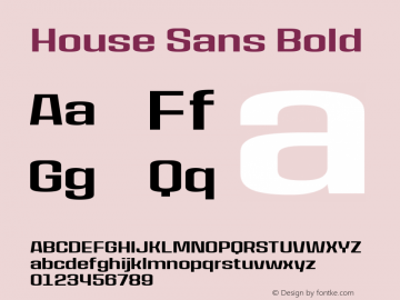 House Sans Bold Version 1.000;PS 001.000;hotconv 1.0.88;makeotf.lib2.5.64775;YWFTv17图片样张