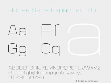 House Sans Expanded Thin Version 1.000;PS 001.000;hotconv 1.0.88;makeotf.lib2.5.64775;YWFTv17图片样张