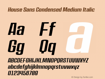 HouseSans-CondMedIta Version 1.000;PS 001.000;hotconv 1.0.88;makeotf.lib2.5.64775;YWFTv17图片样张