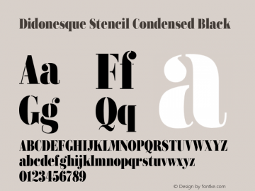 DidonesqueStencil-CondBlack Version 1.000;PS 001.000;hotconv 1.0.88;makeotf.lib2.5.64775图片样张