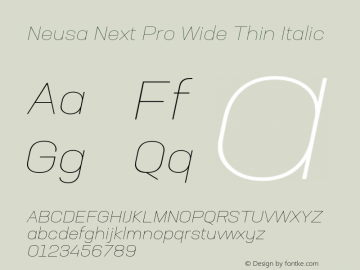 Neusa Next Pro Wide Thin Italic Version 1.002;PS 001.002;hotconv 1.0.88;makeotf.lib2.5.64775 Font Sample