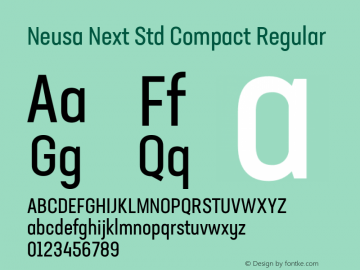 Neusa Next Std Compact Regular Version 1.002;PS 001.002;hotconv 1.0.88;makeotf.lib2.5.64775 Font Sample