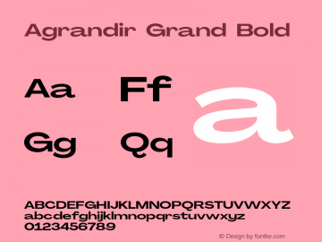 Agrandir Grand Bold Version 2.000;PS 002.000;hotconv 1.0.88;makeotf.lib2.5.64775 Font Sample