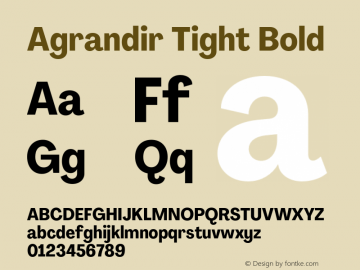 Agrandir Tight Bold Version 2.000;PS 002.000;hotconv 1.0.88;makeotf.lib2.5.64775 Font Sample