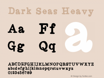 Dark Seas Heavy Version 1.002;Fontself Maker 2.3.5 Font Sample