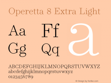Operetta 8 Extra Light Version 1.001;PS 001.001;hotconv 1.0.88;makeotf.lib2.5.64775图片样张