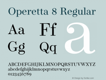 Operetta 8 Regular Version 1.001;PS 001.001;hotconv 1.0.88;makeotf.lib2.5.64775 Font Sample
