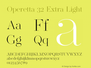 Operetta 32 Extra Light Version 1.001;PS 001.001;hotconv 1.0.88;makeotf.lib2.5.64775 Font Sample