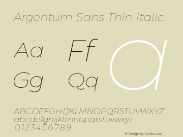 Argentum Sans Thin Italic Version 5.001;January 29, 2019;FontCreator 11.5.0.2425 64-bit Font Sample
