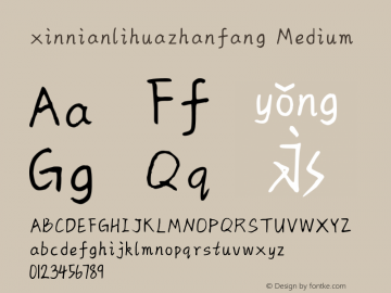 xinnianlihuazhanfang Medium Version 1.00 January 17, 2019, initial release Font Sample