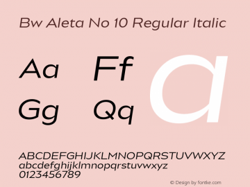 BwAletaNo10-RegularItalic Version 1.000;PS 001.000;hotconv 1.0.88;makeotf.lib2.5.64775;YWFTv17 Font Sample