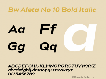 Bw Aleta No 10 Bold Italic Version 1.000;PS 001.000;hotconv 1.0.88;makeotf.lib2.5.64775;YWFTv17 Font Sample